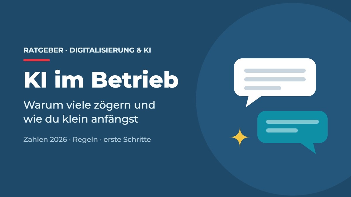 Titelbild: KI im Betrieb. Warum viele zögern und wie du klein anfängst